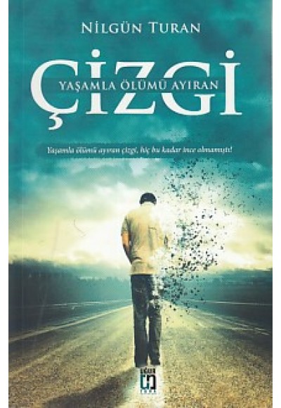 Yaşamla Ölümü Ayıran Çizgi