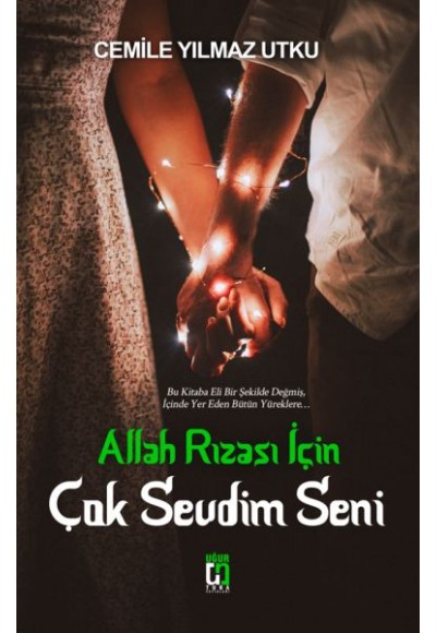 Allah Rızası İçin Çok Sevdim Seni