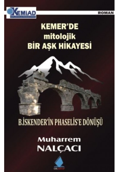 Kemerde Mitolojik Bir Aşk Hikayesi