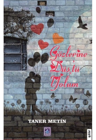 Gözlerine Düş'tü Yolum