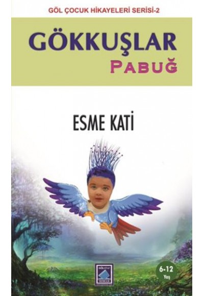 Gökkuşlar - Pabuğ