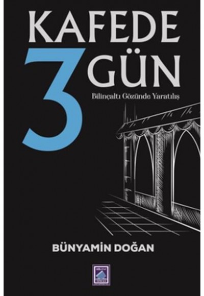 Kafede 3 Gün
