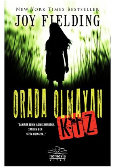 Orada Olmayan Kız