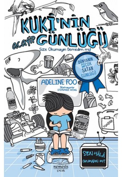 Kuki’nin Acayip Günlüğü - Size Okumayın Demedim mi! -1- (Ciltli)