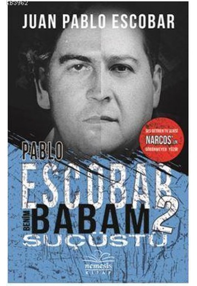 Pablo Escobar Benim Babam 2 Suçüstü