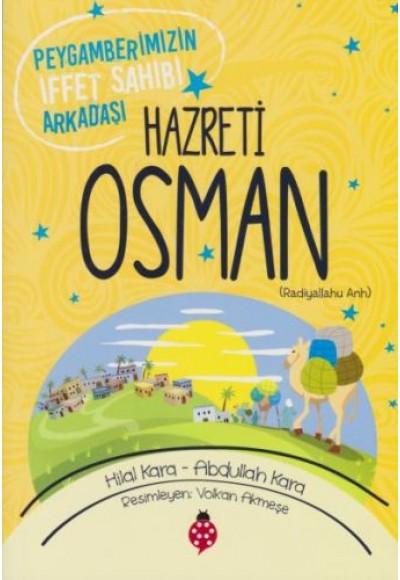 Hazreti Osman - Peygamberimizin İffet Sahibi Arkadaşı