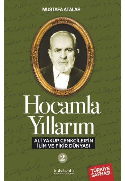 Hocamla Yıllarım 2 - Ali Yakup Cenkciler’in İlim ve Fikir Dünyası