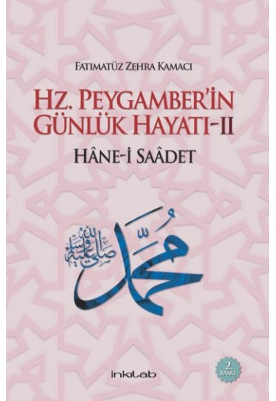 Hz. Peygamber’in Günlük Hayatı 2 Hane-i Saadet