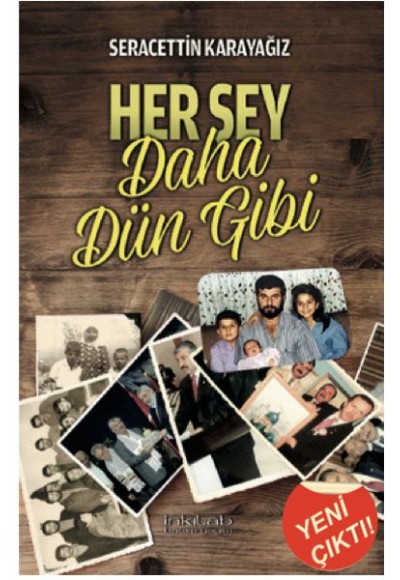 Her Şey Daha Dün Gibi