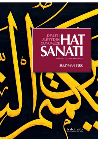 Devlet-i Aliyye'den Günümüze Hat Sanatı