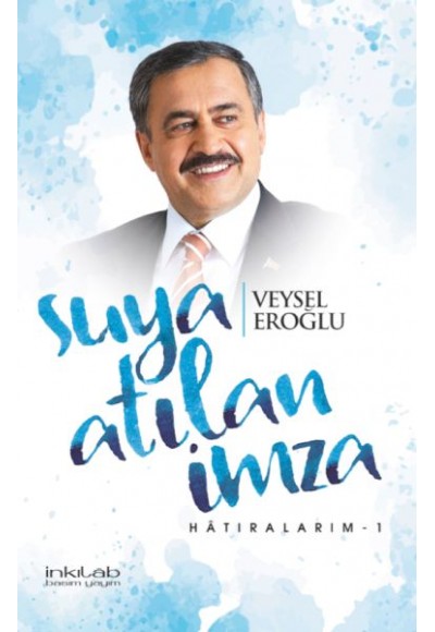 Suya atılan imza Hatıralarım-1