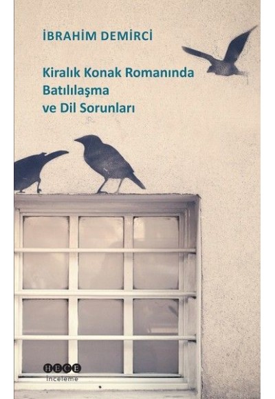 Kiralık Konak Romanında Batılılaşma ve Dil Sorunları