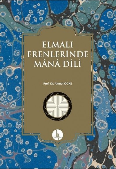 Elmalı Erenlerinde Mana Dili