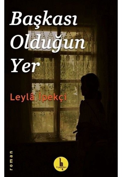 Başkası Olduğun Yer