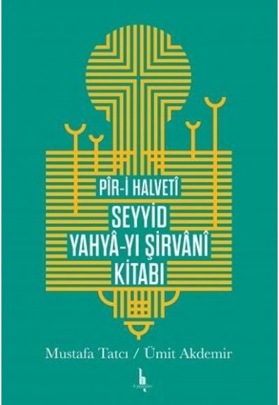 Piri Halveti Seyyid Yahyayı Şirvani Kitabı
