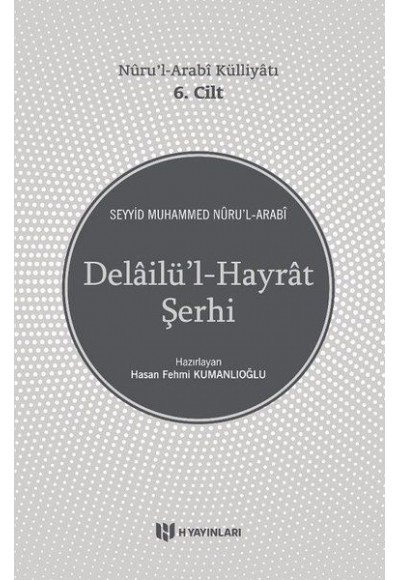 Delailül-Hayrat Şerhi - Nurul-Arabi Külliyatı 6. Cilt