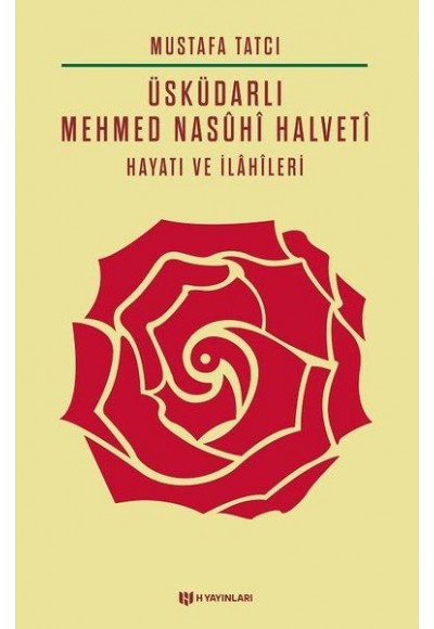 Üsküdarlı Mehmed Nasuhi Halveti - Hayatı ve İlahileri