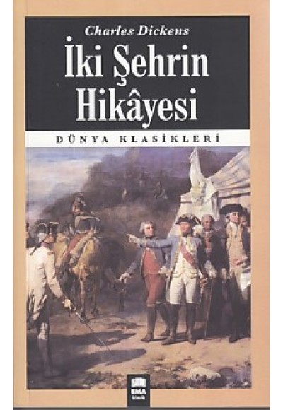 Dünya Klasikleri - İki Şehrin Hikayesi