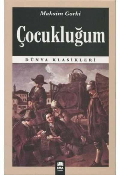 Dünya Klasikleri - Çocukluğum