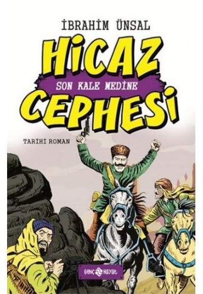 Hicaz Cephesi Son Kale Medine / Cepheden Cepheye 5