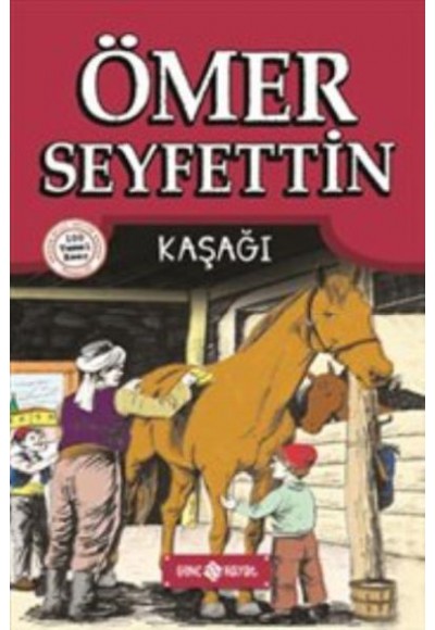 Ömer Seyfettin Hikayeleri 3 - Kaşağı