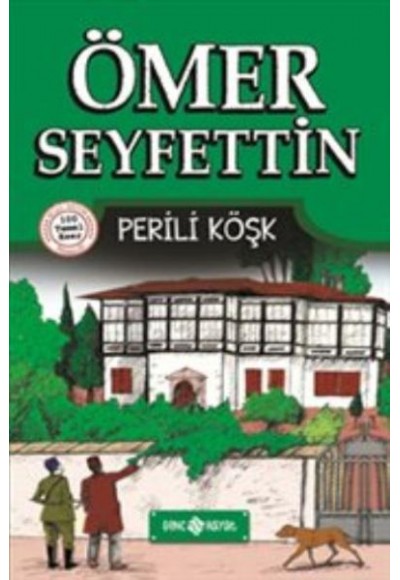 Ömer Seyfettin Hikayeleri 4 - Perili Köşk