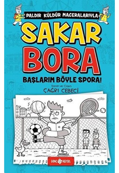 Sakar Bora 3 - Başlarım Böyle Spora!