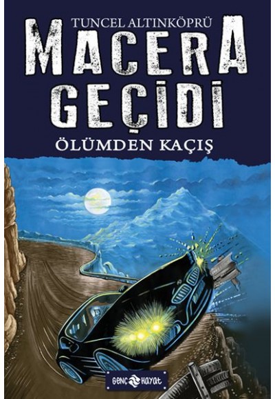 Macera Geçidi 15 - Ölüme Kaçış