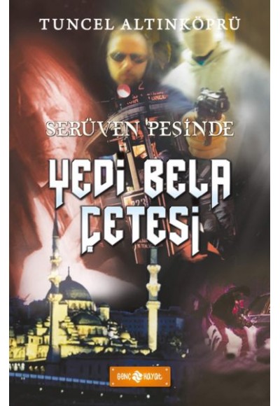 Serüven Peşinde 07 - Yedi Bela Çetesi