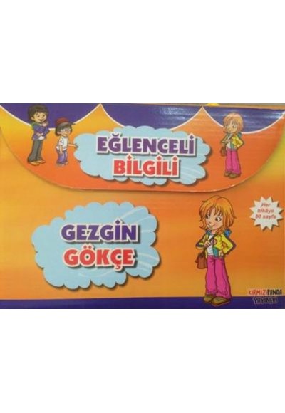 Gezgin Gökçe - Eğlenceli Bilgili (6 Kitap)