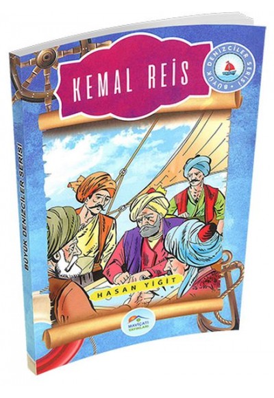 Büyük Denizciler Serisi - Kemal Reis
