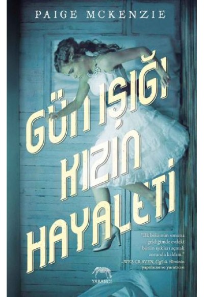 Gün Işığı Kızın Hayaleti (Ciltli)