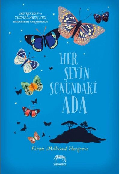 Her Şeyin Sonundaki Ada (Ciltli)