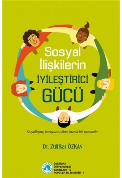 Sosyal İlişkilerin İyileştirici Gücü