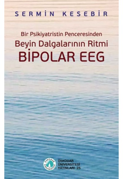 Beyin Dalgalarının Ritmi Bipolar EEG