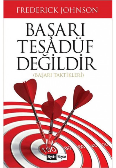 Başarı Tesadüf Değildir