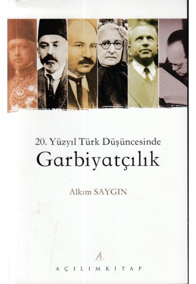 20. Yüzyıl Türk Düşüncesinde Garbiyatçılık
