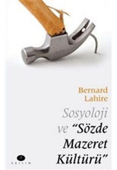 Sosyoloji ve "Sözde Mazeret Kültürü"