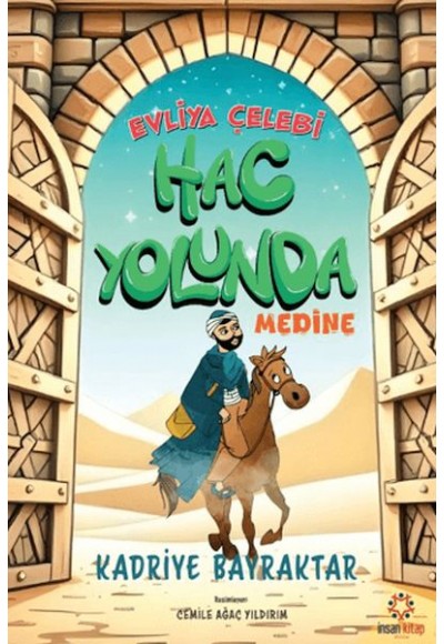 Evliya Çelebi Hac Yolunda - Medine