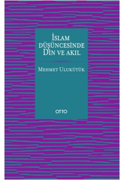 İslam Düşüncesinde Din ve Akıl