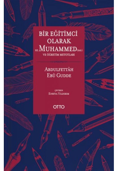 Bir Eğitimci Olarak Hz. Muhammed (SAS) ve Öğretim Metotları (Ciltli)