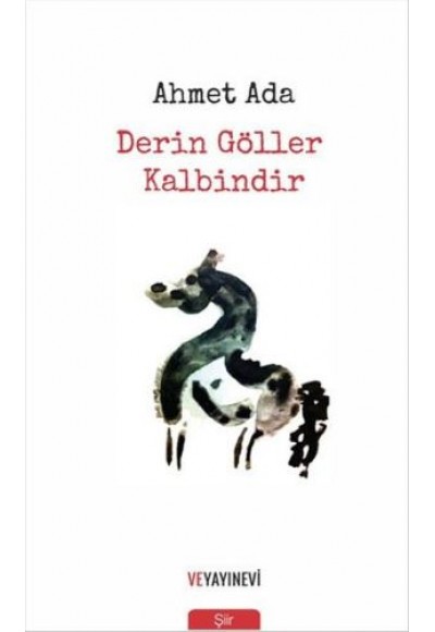 Derin Göller Kalbindir
