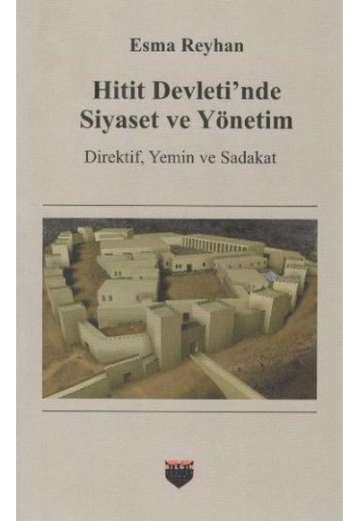 Hitit Devleti'nde Siyaset ve Yönetim