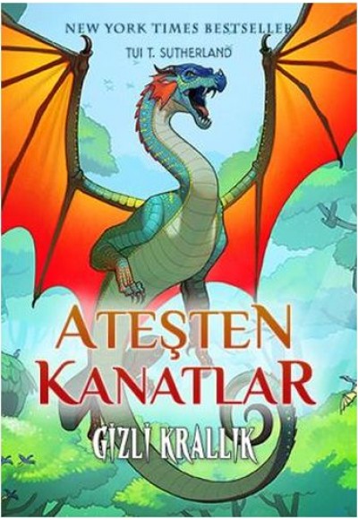 Ateşten Kanatlar 3. Kitap - Gizli Krallık