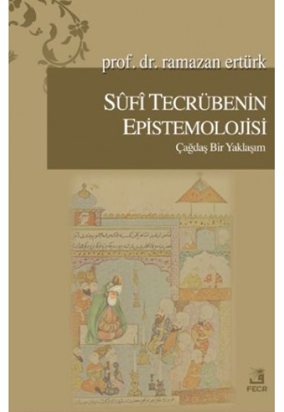 Sufi Tecrübenin Epistemolojisi