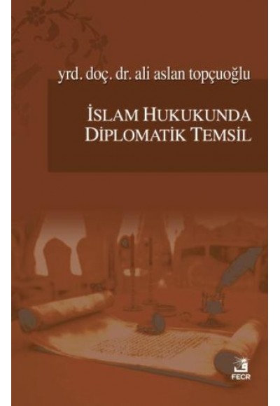 İslam Hukukunda Diplomatik Temsil