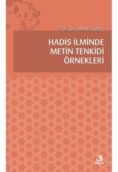 Hadis İlminde Metin Tenkidi Örnekleri