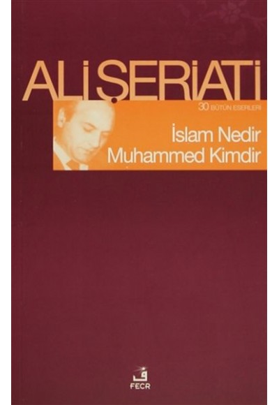 İslam Nedir Muhammed Kimdir