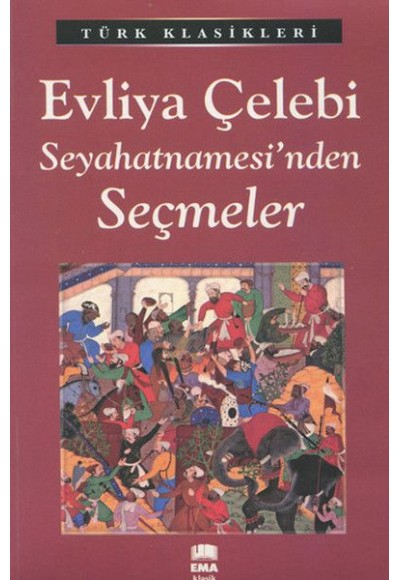 Evliya Çelebi Seyahatnamesi'nden Seçmeler