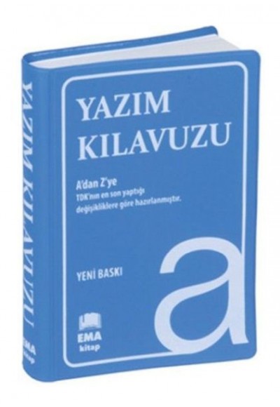 Yazım Kılavuzu (A’Dan Z’Ye Tdk Uyumlu)